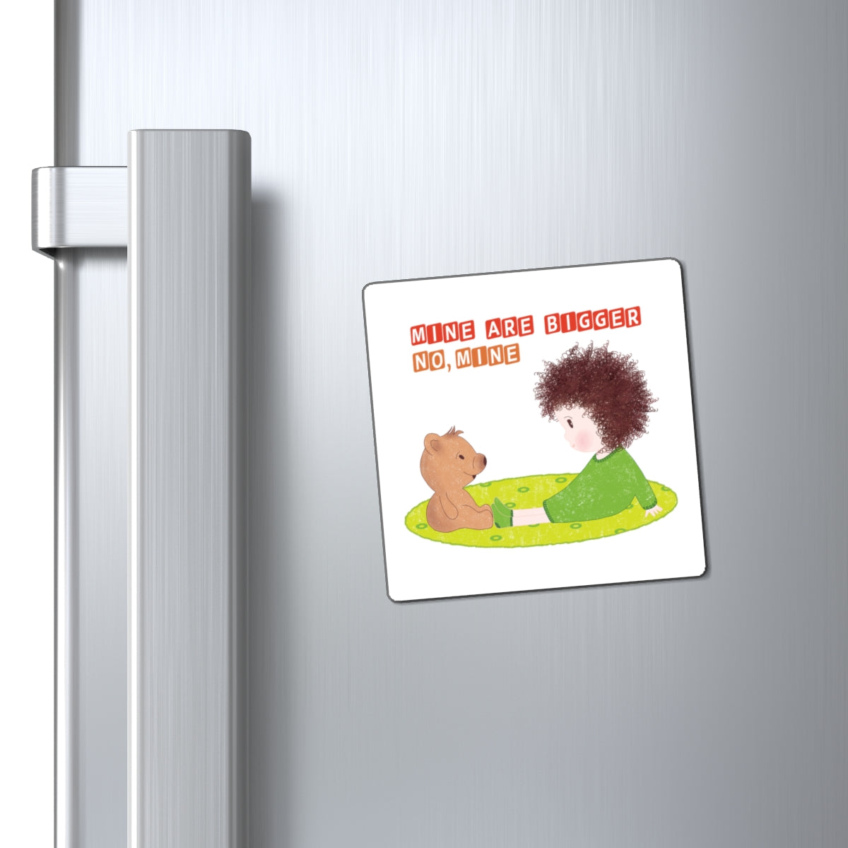 Funny Baby Fridge Magnet – “Mine Are Bigger, No, Mine” | Hilarious Toddler Humor Gift by Kidlic