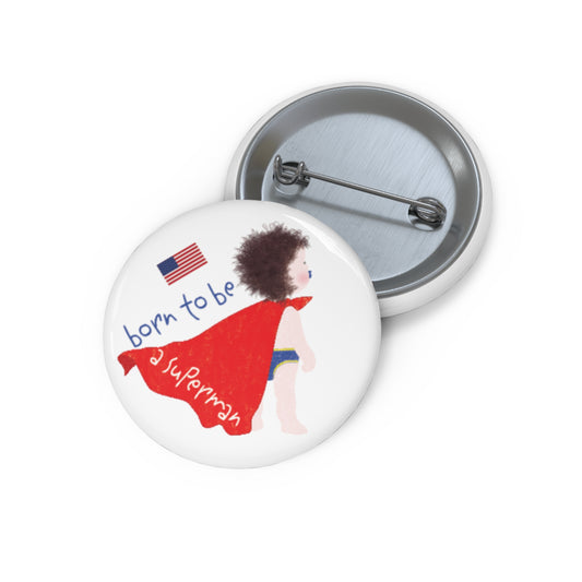 Funny Baby Superhero Pin Button – Born to Be a Superman | Baby Shower Gift & Playful Accessory for Parents