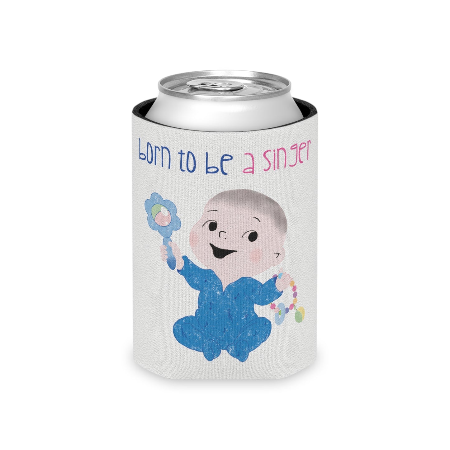 A playful can cooler sleeve with a can inside featuring a cartoon baby holding a rattle, with the text "Born to be a singer”, regular size, free shipping, USA, kidlic