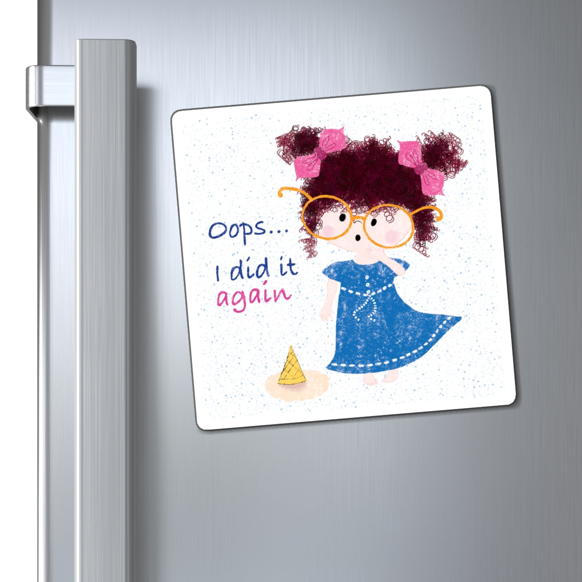 Charming fridge magnet featuring a cartoon girl with curly hair, oversized glasses, and a blue dress, standing next to a fallen ice cream cone, with the text 'Oops... I did it again.‘, close-up, size 6”x6”, free shipping, USA, kidlic