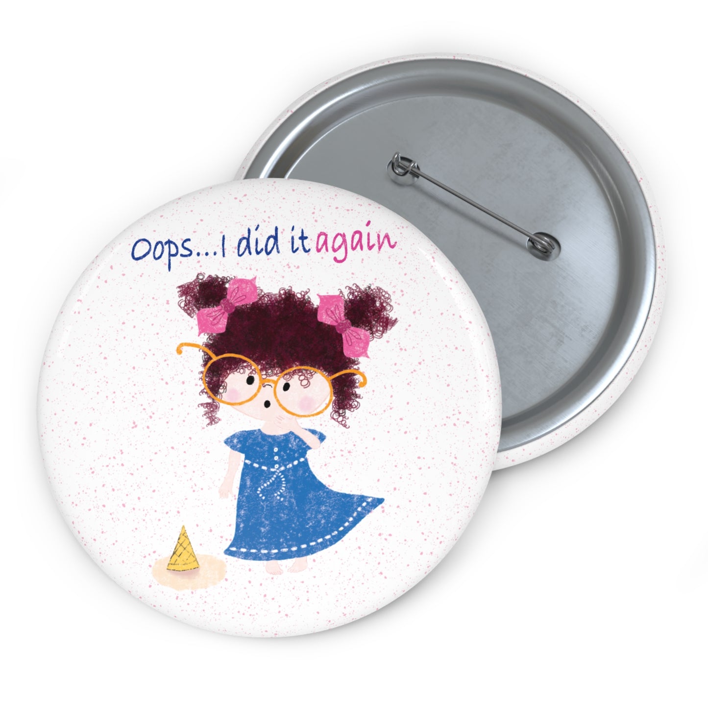 Humorous baby button featuring a cartoon girl with curly hair, oversized glasses, and a blue dress, standing next to a fallen ice cream cone, with the text 'Oops... I did it againâ, size 2.25â, free shipping, USA, kidlic