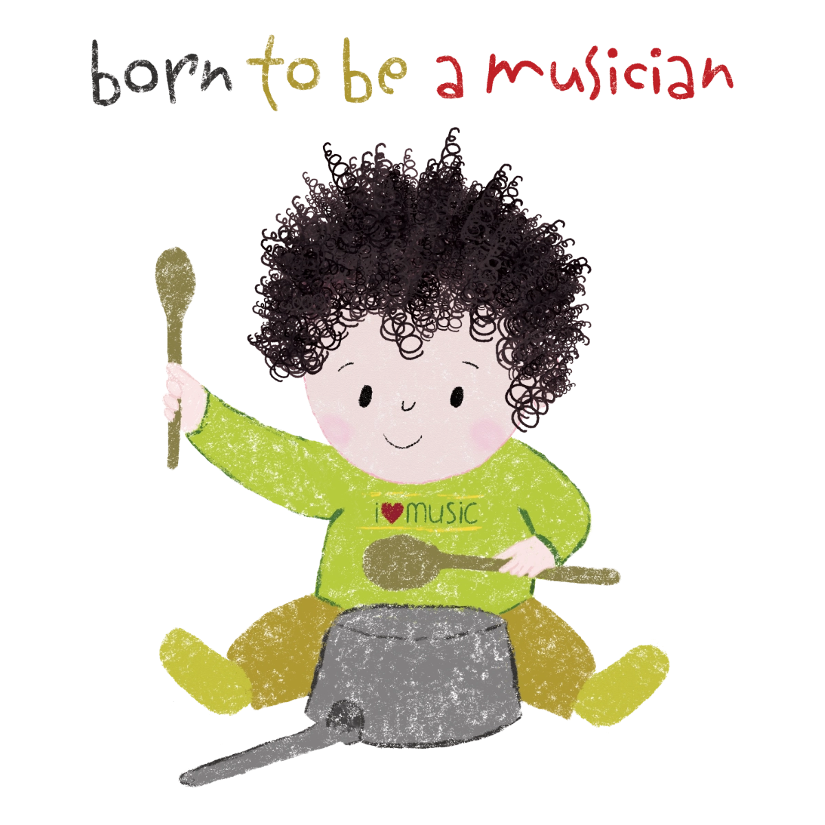 BORN TO BE A MUSICIAN