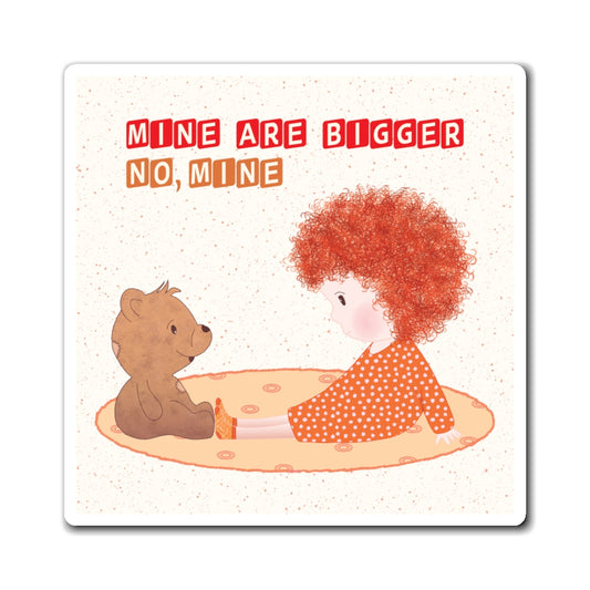 Funny Baby Fridge Magnet – Mine Are Bigger (Redhead) | Kitchen Decor USA