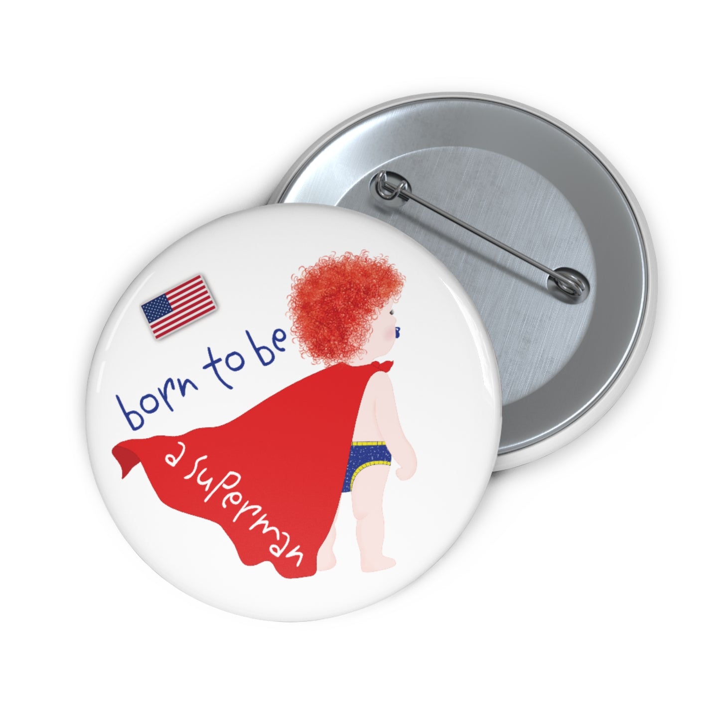 Funny Baby Pin Button - Superman Baby (Redhead)