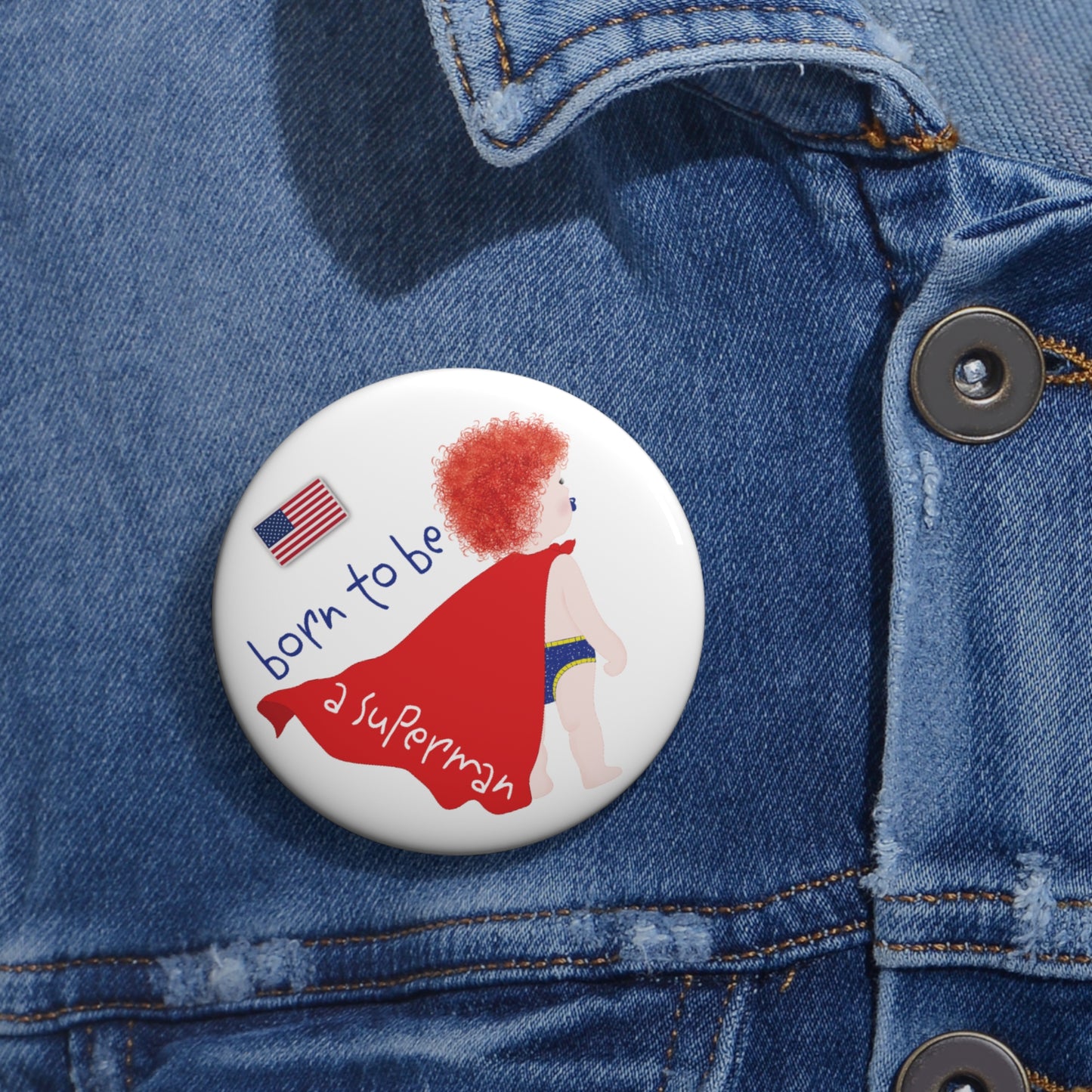 Funny Baby Pin Button - Superman Baby (Redhead)