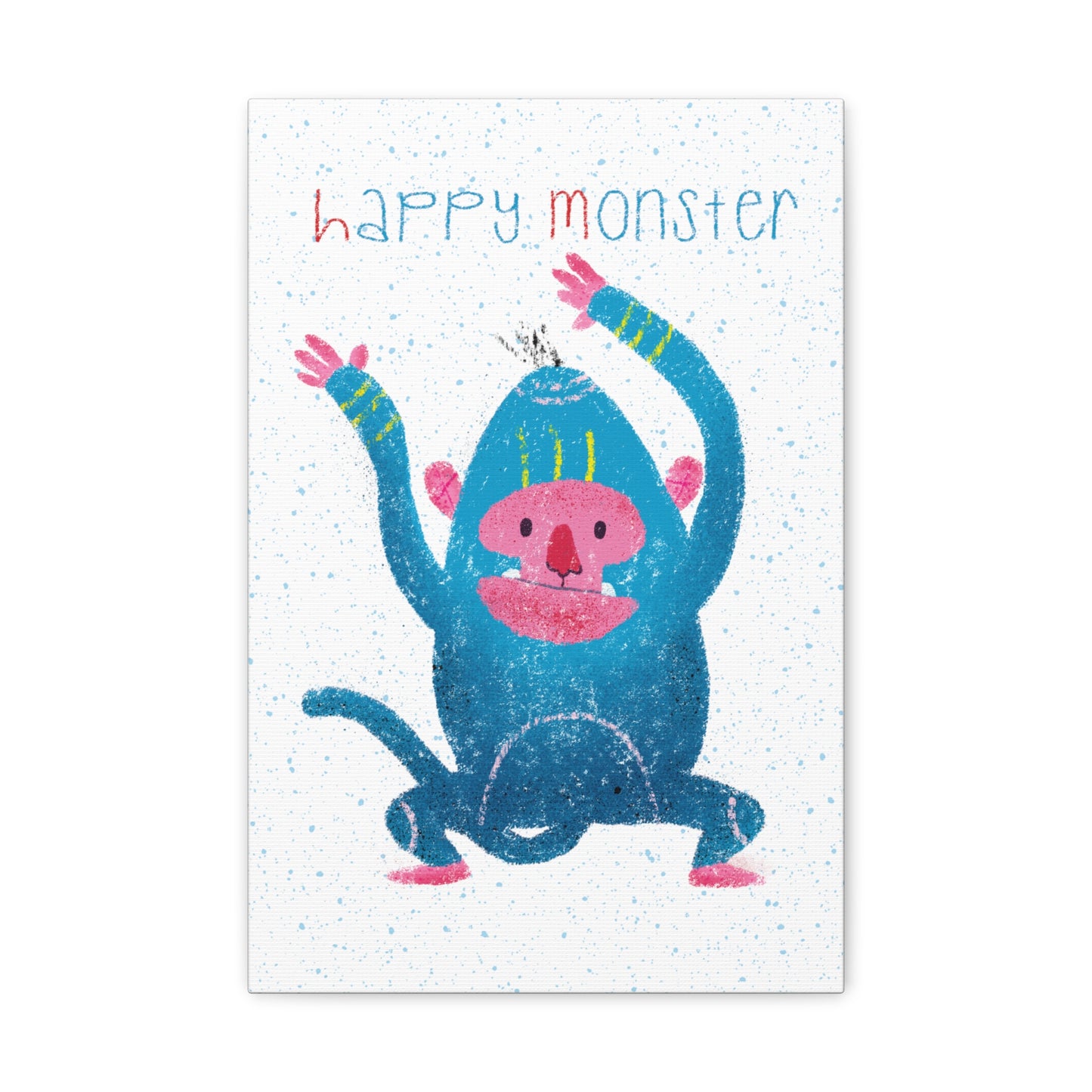 Canvas Print - Monstrously Happy!