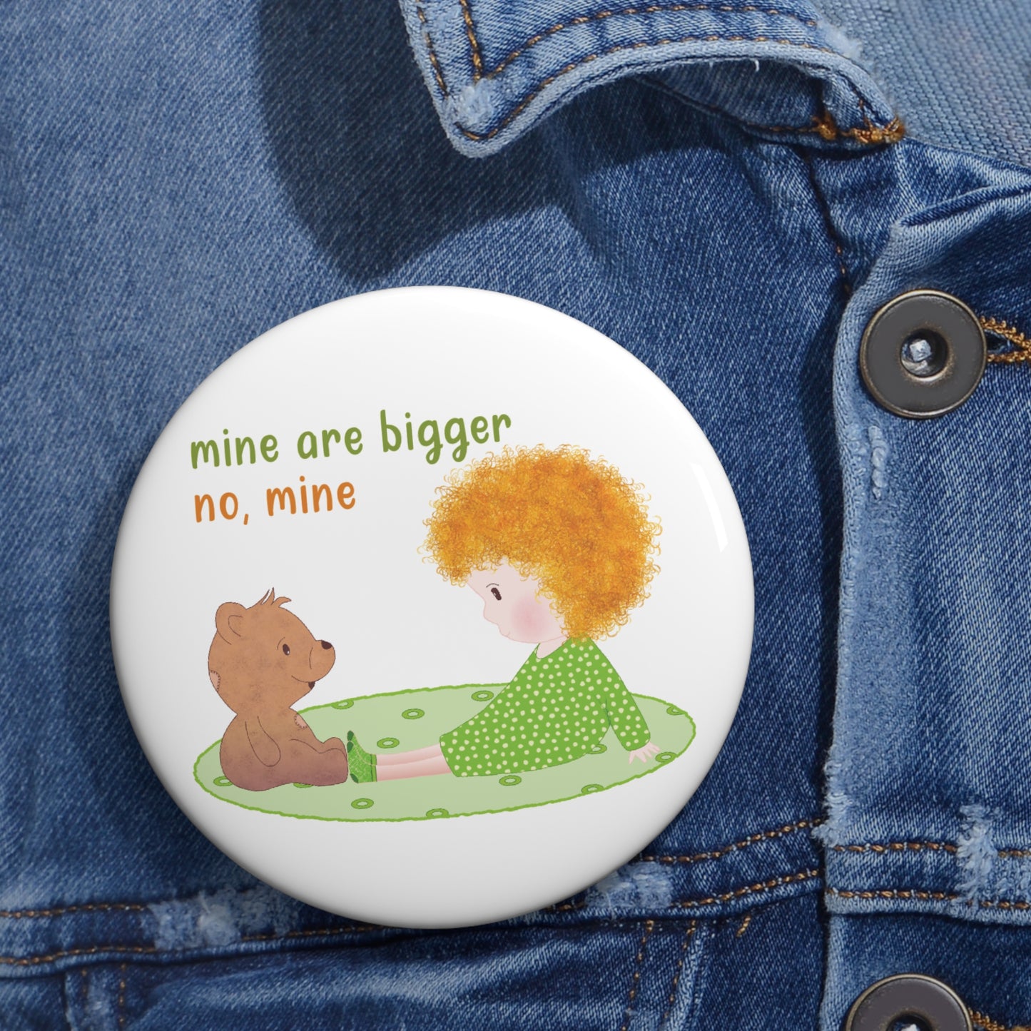 Funny Baby Pin Button – Mine Are Bigger (Blonde)