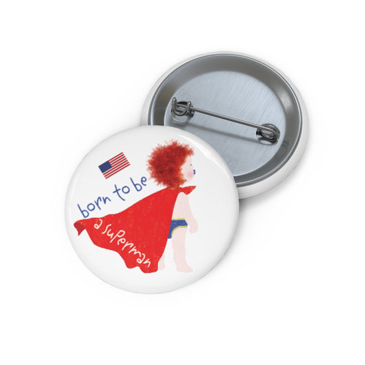 Funny Redhead Superman Pin Button – Baby Shower Gift, Cute Superhero Accessory by Kidlic