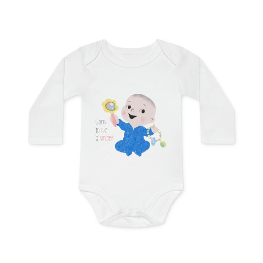 BORN TO BE A SINGER - Baby Long-Sleeve Organic Bodysuit