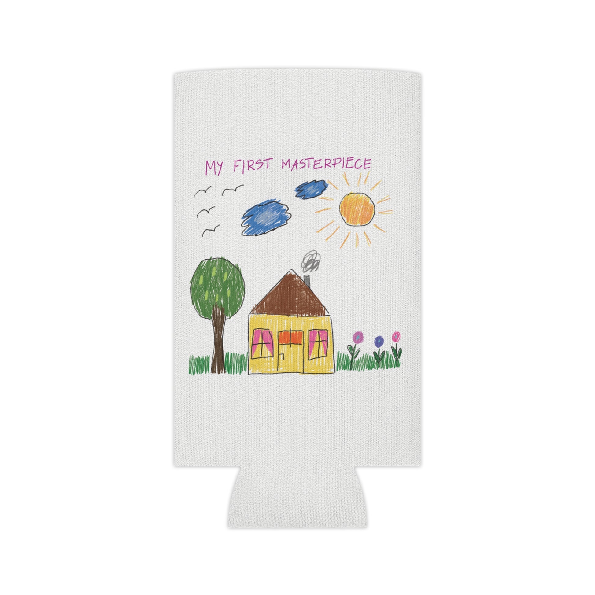 Unique nursery can cooler sleeve featuring a child-like drawing of a house with a tree, flowers, birds, and a sun in the sky, with the text 'My First Masterpiece', slim size, free shipping, USA, kidlic