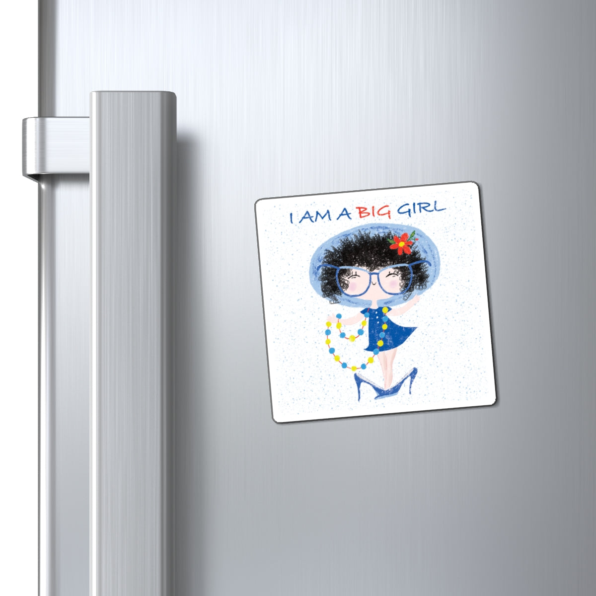 Unique fridge magnet featuring a cartoon girl dressed in a blue outfit, wearing oversized glasses, high heels, and a beaded necklace, with the text 'I am a big girl’, size 3”x3”, close-up, kidlic