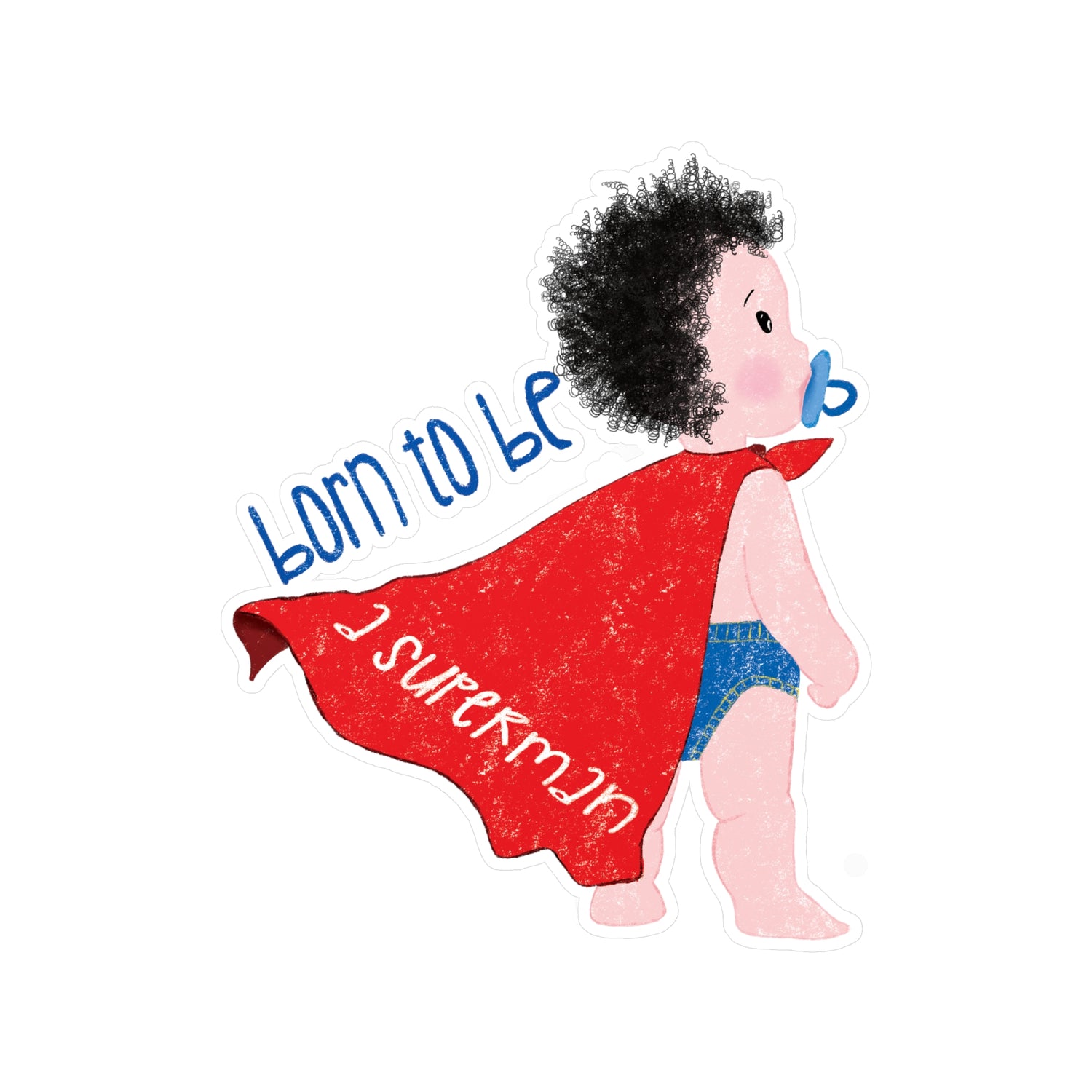 Playful vinyl wall decal featuring a cartoon baby with a pacifier, wearing a red cape, with the text 'Born to be a superman’, size 3”x4”, kidlic

Playful Fridge Magnet ‘Tiny Hero, Major Laughs’, size 6”x6”, front side, free shipping, kidlic